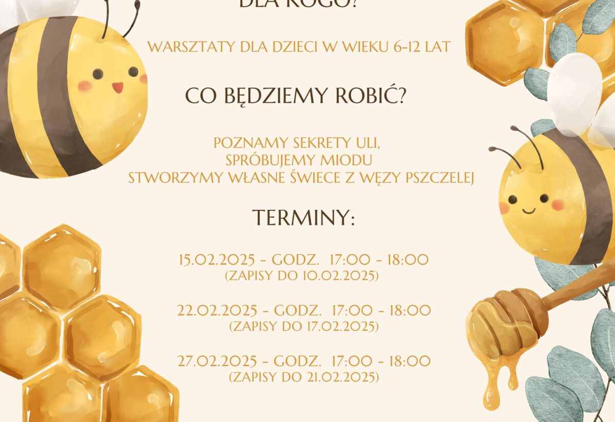 Warsztaty "Pszczółkowe Ferie"